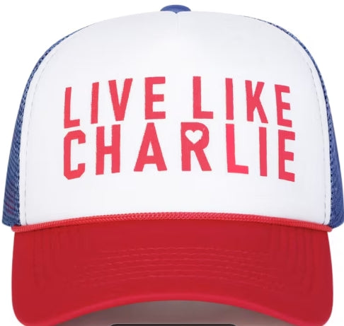 Live Like Charlie Trucker Cap - Red White Blue