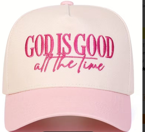 God Is Good All The Time Cap