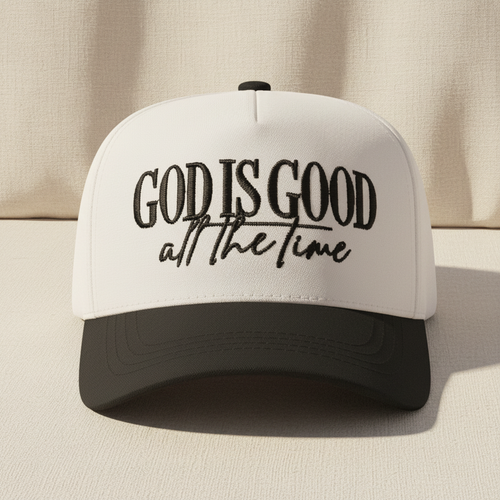 God Is Good All The Time Cap